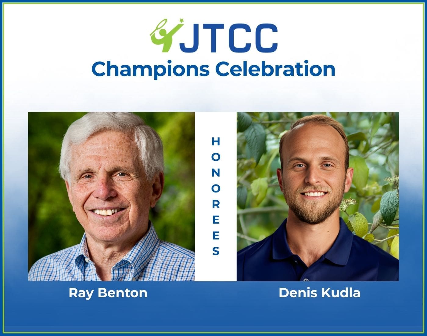 JTCC to Honor Ray Benton & Denis Kudla At Champions Celebration Gala